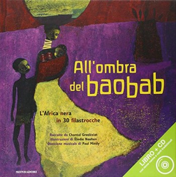 all\'ombra del baobab + cd (africa nera in 30 filastrocche)