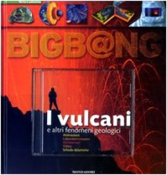 bigb@ng vulcani e altri fenomeni + cd rom