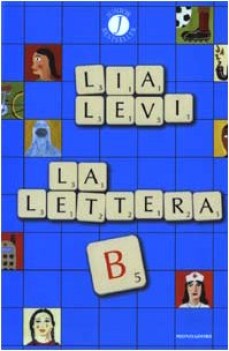 lettera b (sei mesi che hanno sconvolto la mia vita)