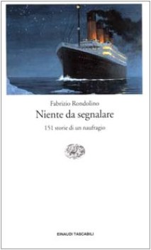 niente da segnalare 151 storie di un naufragio