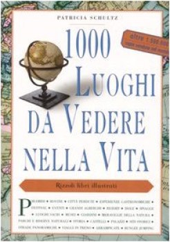 1000 luoghi da vedere nella vita