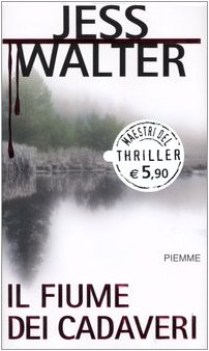 fiume dei cadaveri (maestri del thriller 10)