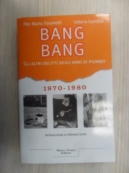 bang bang gli altri delitti degli anni di piombo