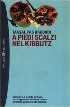 a piedi scalzi nel kibbutz