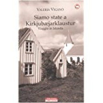 siamo state a kirjubaejarklaustur viaggio in islanda