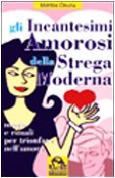 incantesimi amorosi della strega moderna