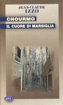 chourmo. il cuore di marsiglia