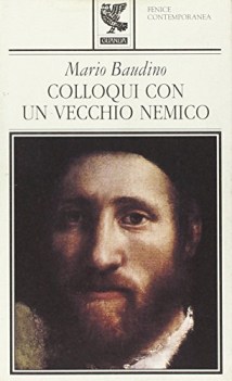 colloqui con un vecchio nemico