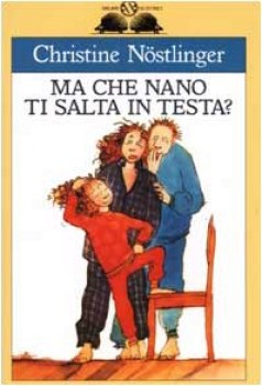 ma che nano ti salta in testa?