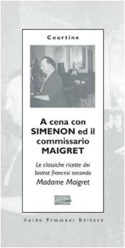 a cena con simenon e il comissario maigret