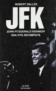 jfk una vita incompiuta