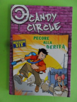 pecore alla deriva. candy circle n6. mondadori 2005 1ed.