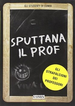 sputtana il prof