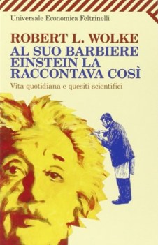 al suo barbiere einstein la raccontava cosi fc