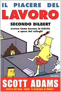 piacere del lavoro secondo dilbert