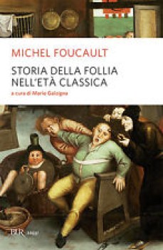 storia della follia nell\'eta\' classica