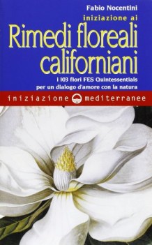 iniziazione ai rimedi floreali californiani