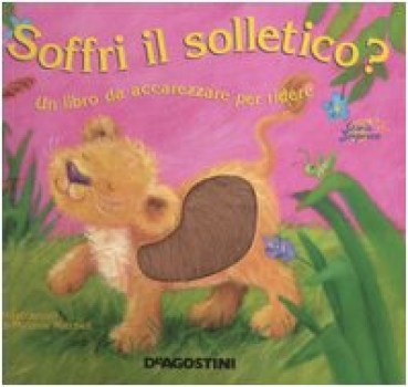 soffri il solletico? (carezzabili)