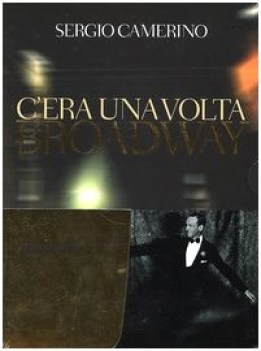 c\'era una volta a broadway + cd