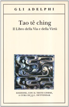 tao te ching il libro della via e della virtu