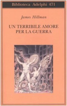 terribile amore per la guerra