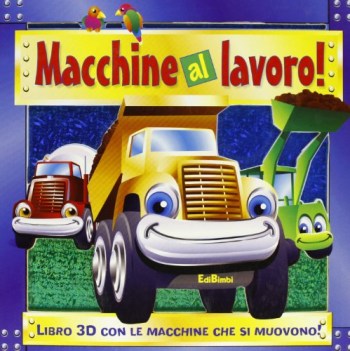 macchine al lavoro!