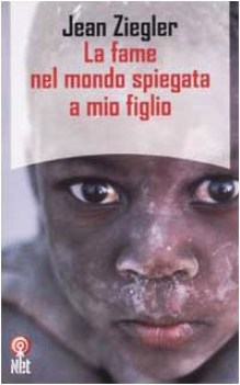 fame nel mondo spiegata a mio figlio