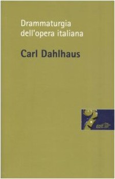 drammaturgia dell\'opera italiana