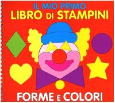 mio primo libro di stampini forme e colori