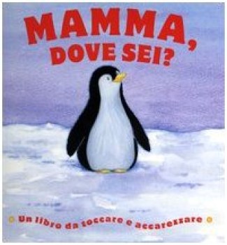 mamma dove sei?