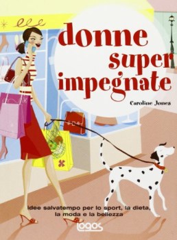 manuale per donne super impegnate