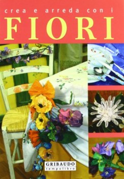 crea e arreda con i fiori