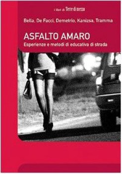 asfalto amaro esperienze e metodi di educativa di strada