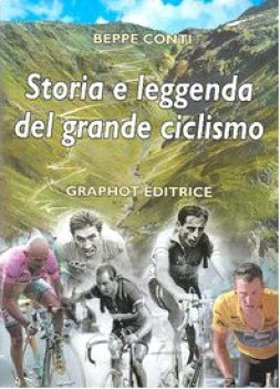 storia e leggenda del grande ciclismo