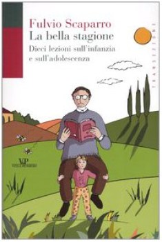 bella stagione (dieci lezioni sull\'infanzia)