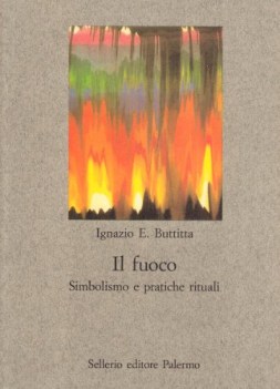 fuoco simbolismo e patiche rituali