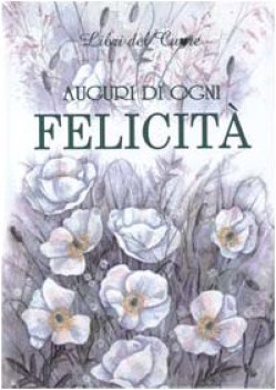 auguri di ogni felicit