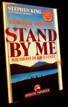 stagioni diverse con il racconto stand by me ricordo di unestate