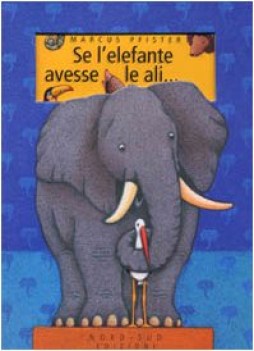 se l\'elefante avesse le ali