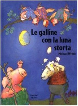 galline con la luna storta