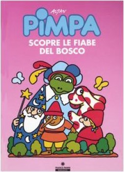 pimpa scopre le fiabe del bosco