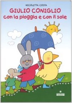 giulio coniglio con la pioggia e con il sole