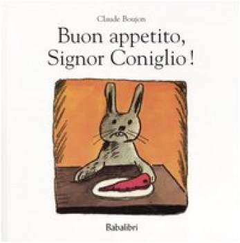 buon appetito signor coniglio!