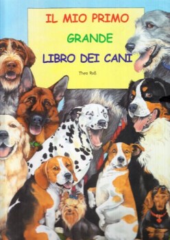 mio primo grande libro dei cani