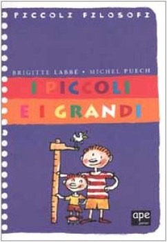 piccoli e i grandi (piccoli filosofi)