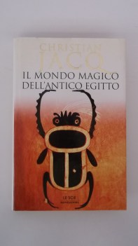 mondo magico dell\'antico egitto (scie)