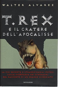 t rex e il cratere dell\'apocalisse