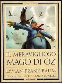 meraviglioso mago di oz (con illustrazioni di lunelli)