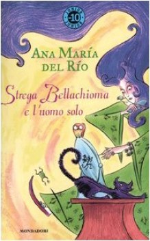 strega bellachioma e l\'uomo solo