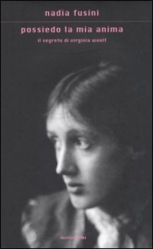 possiedo la mia anima il segreto di virginia woolf